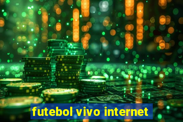 futebol vivo internet